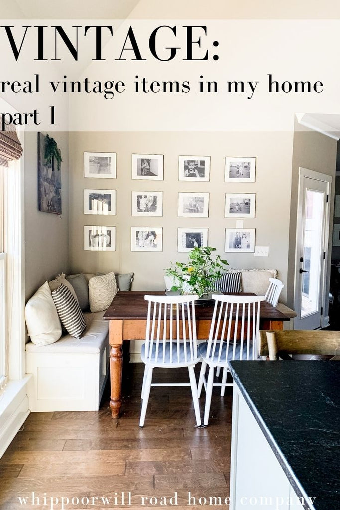 Vintage: Real Vintage Items in my Home (Part 1)