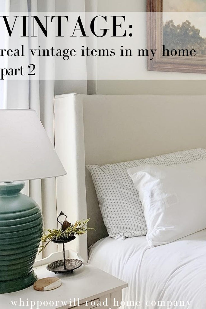 Vintage: Real Vintage Items in my Home (Part 2)