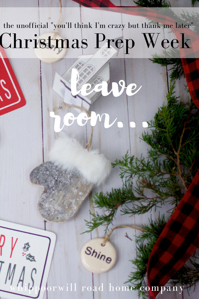 Leave Room (Christmas Prep Week)