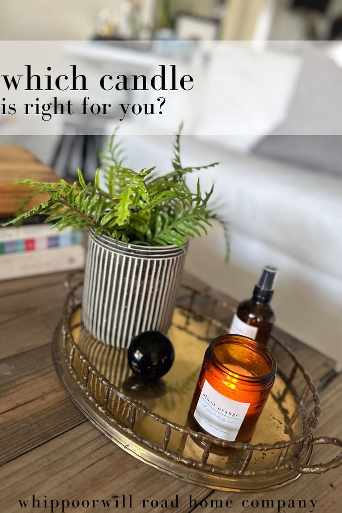 Which Candle is Right for You?