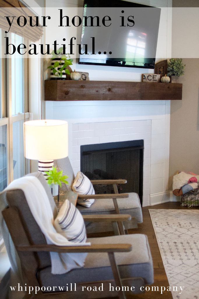 your home is beautiful