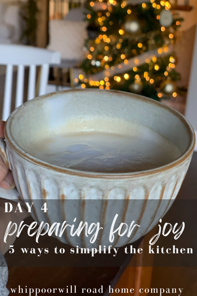 5 Ways to Simplify the Kitchen (Preparing for Joy: Day 4)