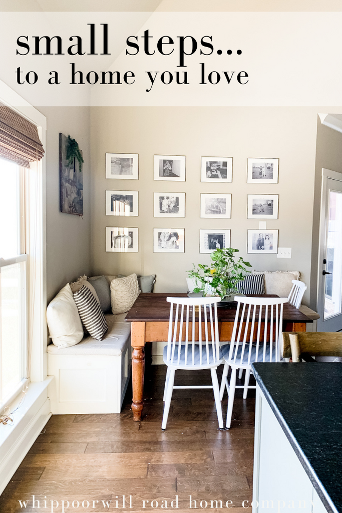 Small Steps... to a home you love (part one)