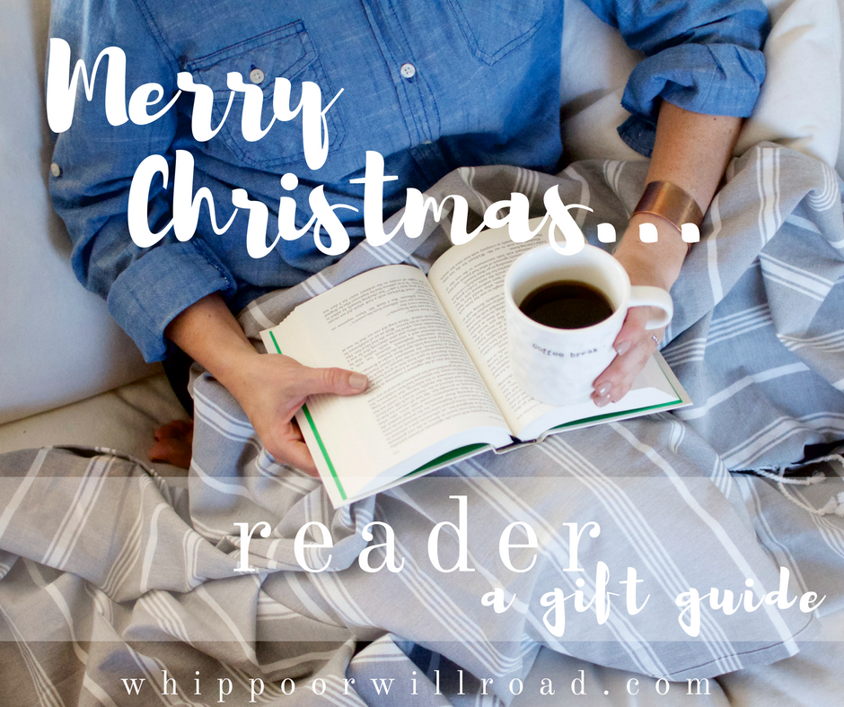 Reader {a gift guide}